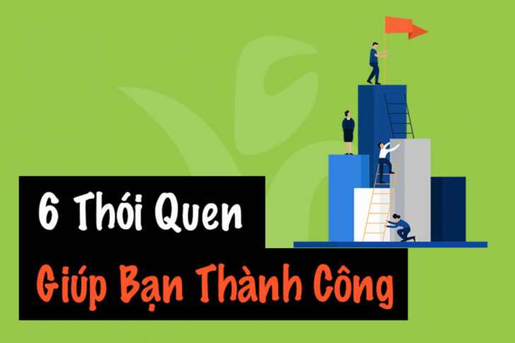 6 Thói Quen Này Sẽ Giúp Bạn Thành Công Trong Năm 2020
