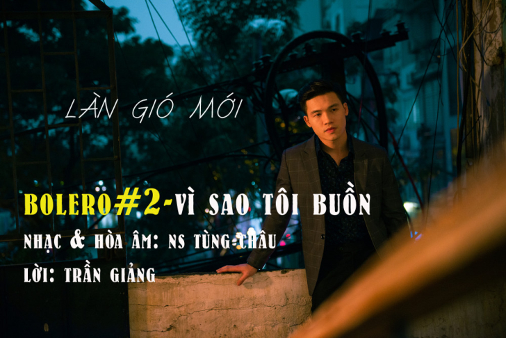 Trai đẹp Trọng Hải ra mắt MV mới Bolero #2 - "Vì Sao Tôi Buồn" cực kỳ độc đáo, có thể bạn chưa biết
